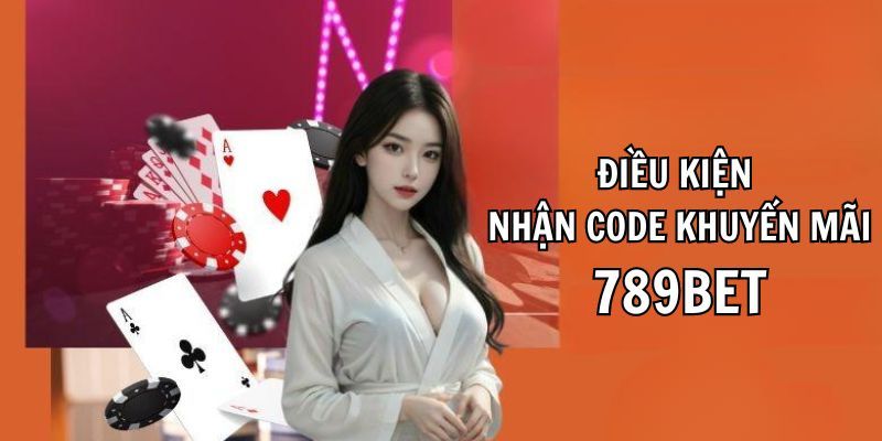 Quy Tắc Và Điều Kiện Nhận Khuyến Mãi 789bet Cần Ghi Nhớ - 789b.mobi