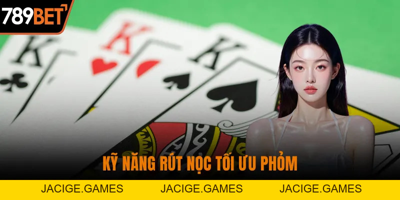 Cách Chơi Bài Phỏm Chuẩn 789BET - Mẹo Thắng Mọi Ván Bài