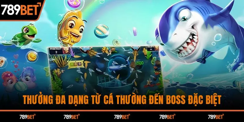 Bắn Cá H5 - Trải Nghiệm Săn Thưởng Siêu Đã tại 789BET