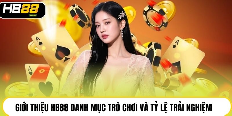 Giới Thiệu HB88 | Cược Vui, Thưởng Đã, Nhận Tiền Lời X5