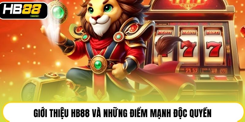 Giới Thiệu HB88 | Cược Vui, Thưởng Đã, Nhận Tiền Lời X5