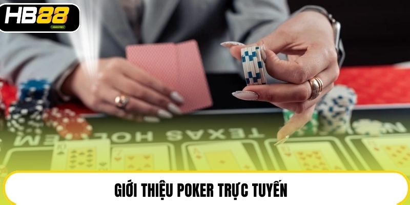 Poker HB88 - Game Bài Trí Tuệ Được Ưa Chuộng Top 1