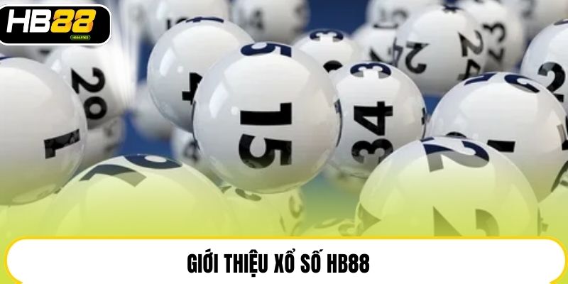 Xổ Số HB88 - Rinh Thưởng Hấp Dẫn Liên Tục Trong Ngày