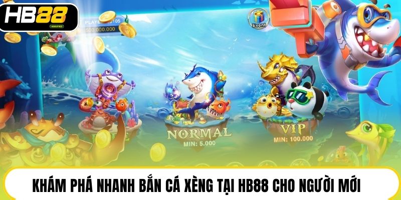 Bắn Cá Xèng Tại Hb88 | Luật Chơi Dễ Hiểu, Thưởng Nổ Đều