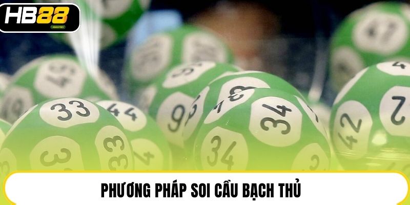 Bạch Thủ Lô - Toàn Tập Kiến Thức Và Kinh Nghiệm Tại HB88