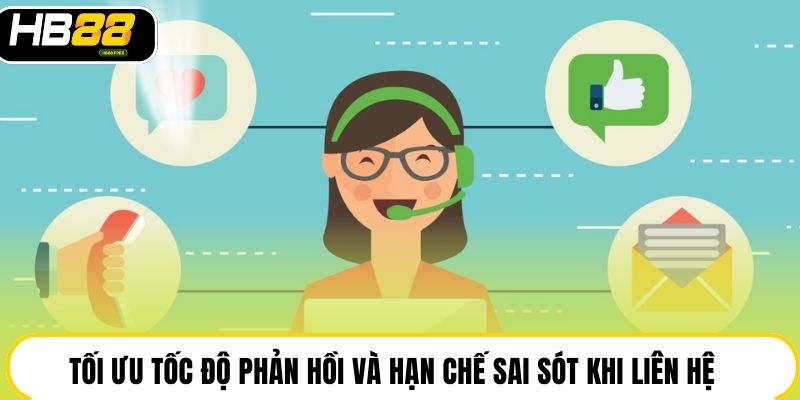 Liên Hệ HB88 Nhanh Gọn 24/7, Hỗ Trợ Chuẩn Xác Từng Phút