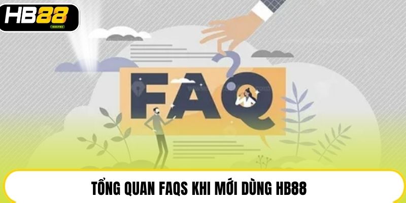 Câu Hỏi Thường Gặp HB88: Tổng Hợp Giải Đáp Nhanh 2026